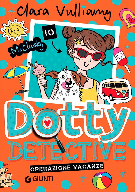 Cover for Clara Vulliamy · Operazione Vacanze. Dotty Detective (Buch)