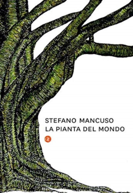 Cover for Stefano Mancuso · La Pianta Del Mondo (Book)