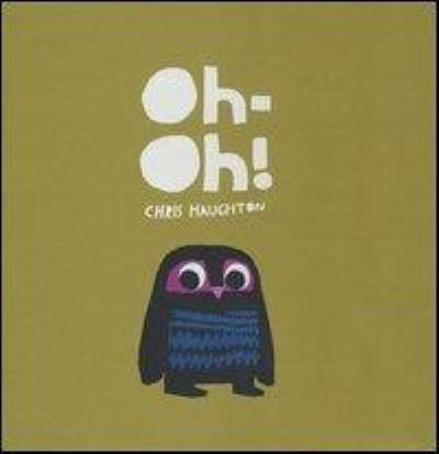 Cover for Chris Haughton · Oh-Oh! Ediz. Illustrata (Book)