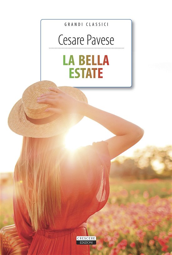Cover for Cesare Pavese · La Bella Estate. Ediz. Integrale. Con Segnalibro (Bog)