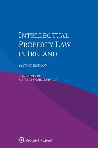 Cover for Robert Clark · Intellectual Property Law in Ireland (Taschenbuch) [2 New edition] (2015)