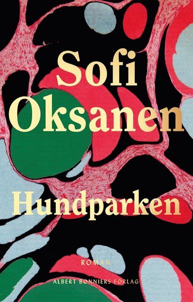 Cover for Sofi Oksanen · Hundparken (Inbunden Bok) (2021)