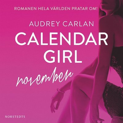 Calendar Girl Digital: Calendar Girl. November - Audrey Carlan - Ljudbok - Norstedts - 9789113077680 - 10 april 2017