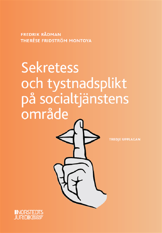 Cover for Fredrik Rådman · Sekretess och tystnadsplikt på socialtjänstens område (Book) (2024)