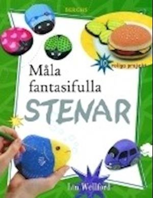 Cover for Lin Wellford · Måla fantasifulla stenar (Indbundet Bog) (2002)