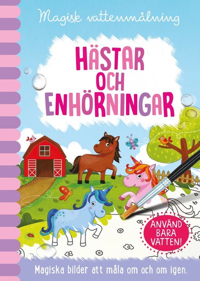 Magisk vattenmålning: Magisk vattenmålning. Hästar och Enhörningar - Jenny Copper - Kirjat - Barthelson Förlag - 9789177510680 - maanantai 17. kesäkuuta 2019