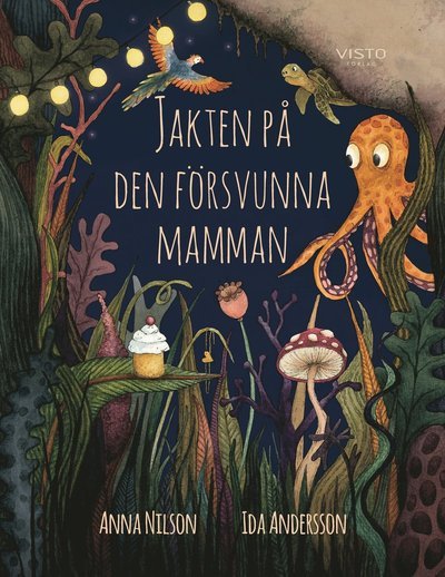 Cover for Anna Nilson · Jakten på den försvunna mamman (Bound Book) (2020)