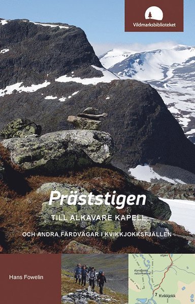 Cover for Hans Fowelin · Präststigen till Alkavare kapell och andra färdvägar i Kvikkjokksfjällen (Book) (2019)