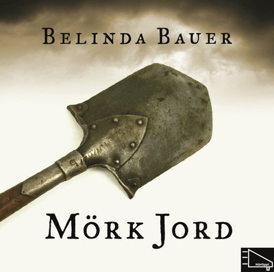 Cover for Belinda Bauer · Exmoor-trilogin: Mörk jord (MP3-CD) (2011)