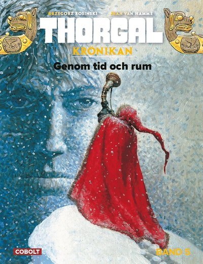 Cover for Jean Van Hamme · Thorgalkrönikan: Genom tid och rum (Bound Book) (2017)