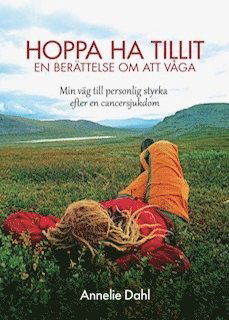 Cover for Annelie Dahl · Hoppa ha tillit ; en berättelse om att våga (Paperback Book) (2024)