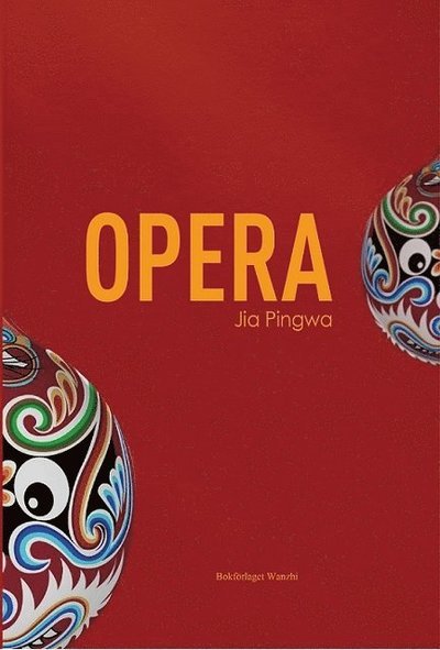 Cover for Jia Pingwa · Opera (Indbundet Bog) (2017)