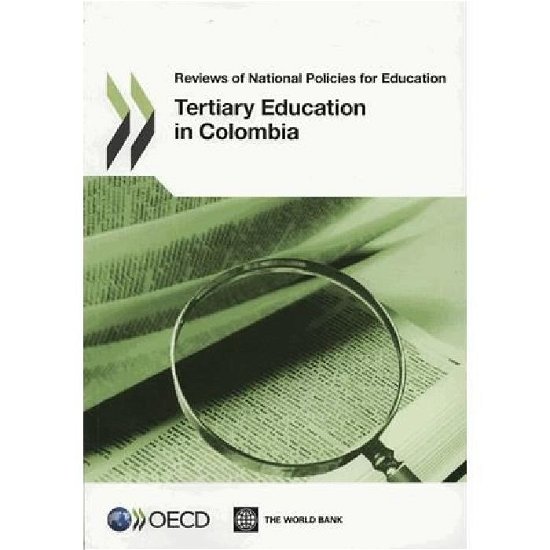 Cover for Oecd Organisation for Economic Co-operation and Development · Reviews of National Policies for Education: Tertiary Education in Colombia 2012 (Paperback Book) (2013)