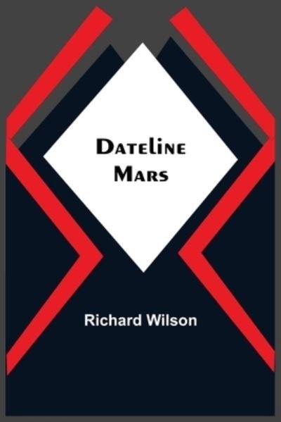 Cover for Richard Wilson · Dateline (Taschenbuch) (2021)