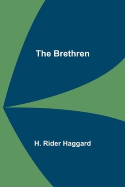 Cover for H. Rider Haggard · The Brethren (Paperback Book) (2021)