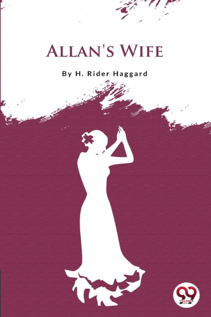 Cover for H. Rider Haggard · Allan's Wife (Paperback Book) (2022)