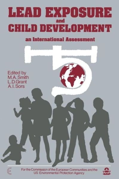 Cover for M Smith · Lead Exposure and Child Development: An International Assessment (Paperback Bog) [Softcover reprint of the original 1st ed. 1989 edition] (2011)