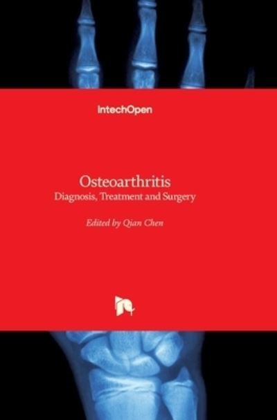 Cover for Qian Chen · Osteoarthritis: Diagnosis, Treatment and Surgery (Gebundenes Buch) (2012)