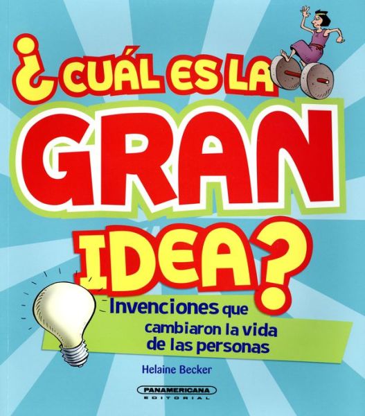 Cover for Helaine Becker · Cual Es La Gran Idea? (Paperback Book) (2015)