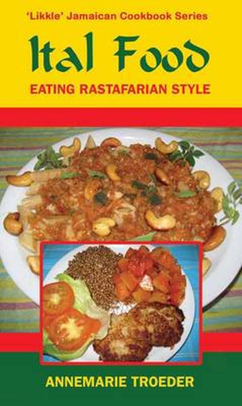 Cover for Annemarie Troeder · Ital Food: Eating Rastafarian Style (Paperback Book) [UK edition] (2014)