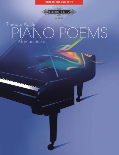 Piano Poems - Theodor Köhler - Books - Edition Peters - 9790014107680 - February 15, 2007