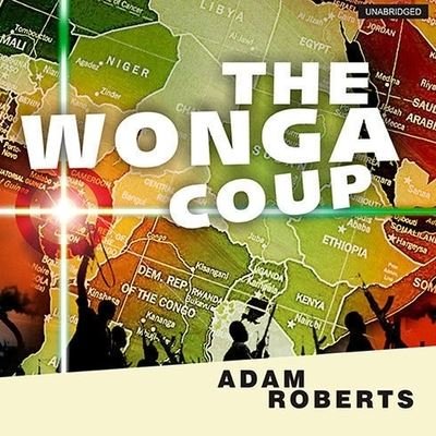 Cover for Adam Roberts · The Wonga Coup (CD) (2006)