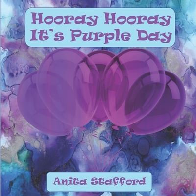 Cover for Anita Stafford · Hooray Hooray It's Purple Day (Paperback Book) (2022)