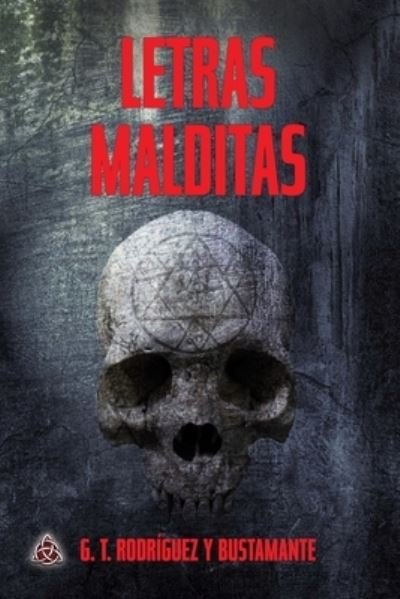 Cover for G T Rodriguez Y Bustamante · Letras Malditas (Pocketbok) (2021)