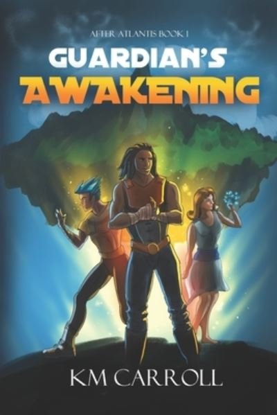 Cover for K M Carroll · Guardian's Awakening - After Atlantis (Paperback Book) (2020)