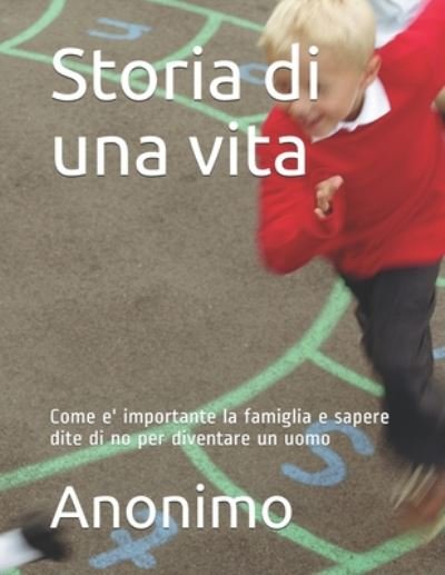 Cover for Anonimo · Storia di una vita (Pocketbok) (2020)