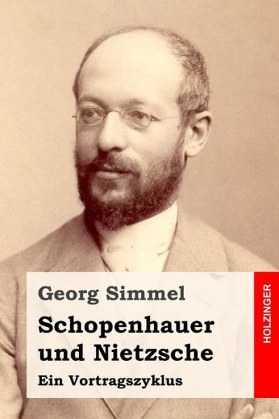 Cover for Georg Simmel · Schopenhauer und Nietzsche (Paperback Book) (2020)