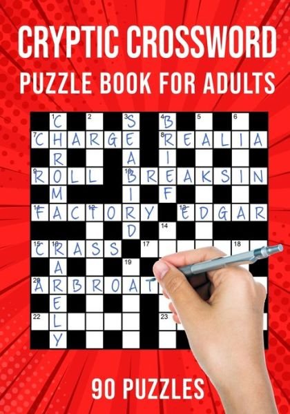 Cover for Puzzle King Publishing · Cryptic Crossword Puzzle Book for Adults: Quick Daily Cryptic Cross Word Activity Books - 90 Puzzles (Paperback Book) [Uk edition] (2020)