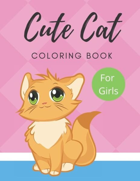 Cover for Cute Cat Coloring Book · Cute cat coloring Book For Girls (Paperback Book) (2020)