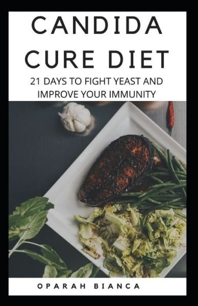 Cover for Oparah Bianca · Candida Cure Diet (Paperback Bog) (2020)