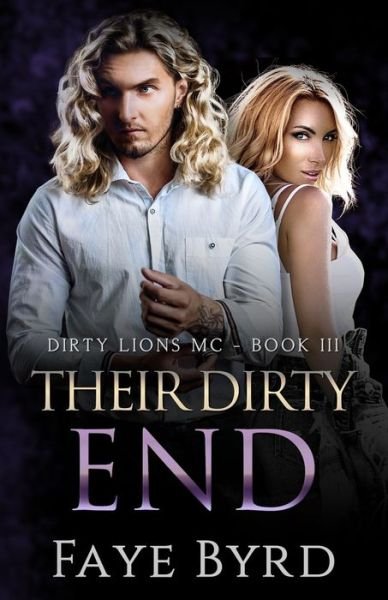 Cover for Faye Byrd · Their Dirty End (Paperback Bog) (2020)
