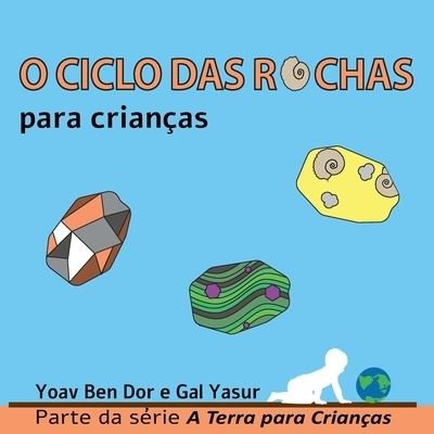 Cover for Gal Yasur · O ciclo das rochas (Pocketbok) (2020)