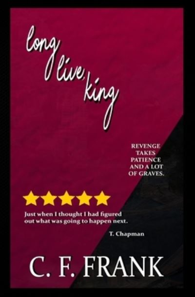 Cover for C F Frank · Long Live, King (Paperback Book) (2020)