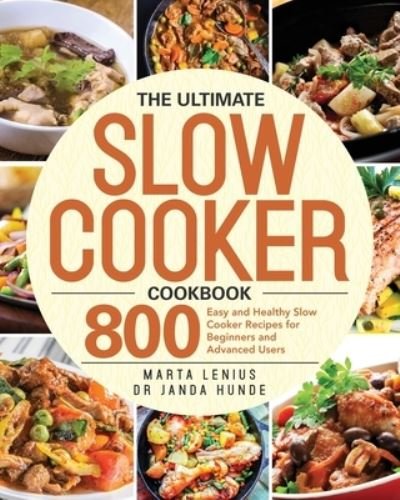 Cover for Dr Janda Hunde · The Ultimate Slow Cooker Cookbook (Paperback Book) (2020)