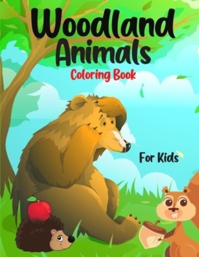 Woodland Animals Coloring Book for Kids - Colorful World - Libros - Independently Published - 9798696444680 - 11 de octubre de 2020
