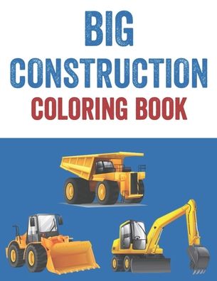 Cover for Rolypoly Press · Big Construction Coloring Book (Paperback Book) (2020)