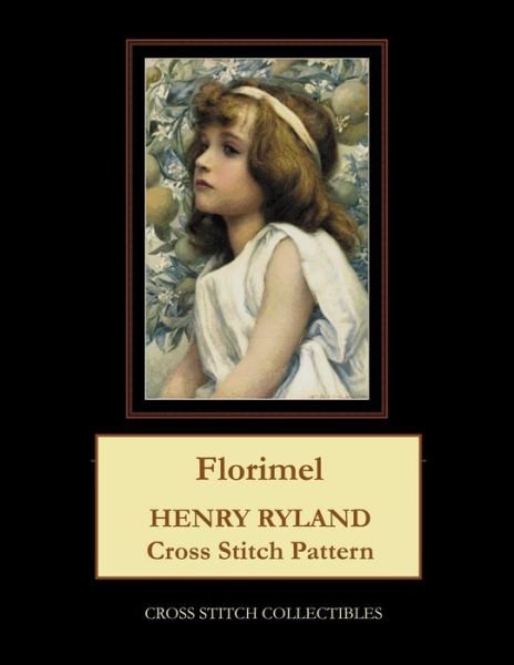 Florimel: Henry Ryland Cross Stitch Pattern - Kathleen George - Książki - Independently Published - 9798709599680 - 15 lutego 2021