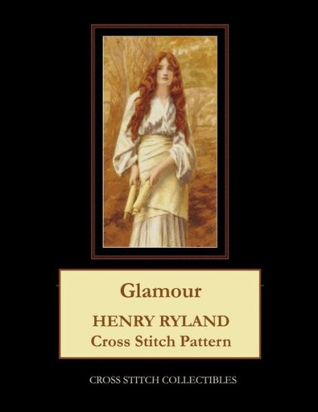 Cover for Kathleen George · Glamour: Henry Ryland Cross Stitch Pattern (Paperback Book) (2021)