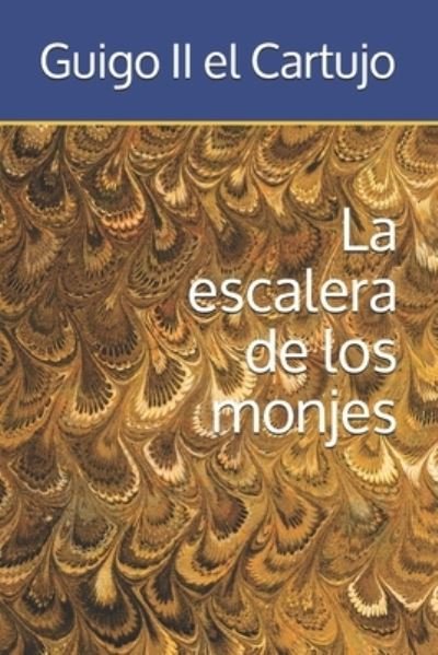 Cover for Guigo II El Cartujo · La escalera de los monjes (Pocketbok) (2021)