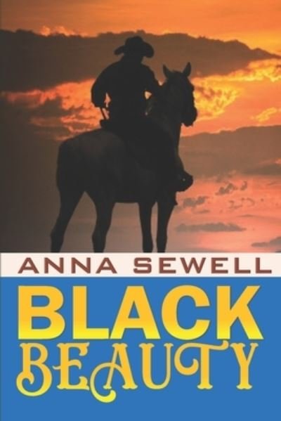 Cover for Anna Sewell · Black Beauty &quot;Annotated Edition&quot; (Paperback Book) (2021)