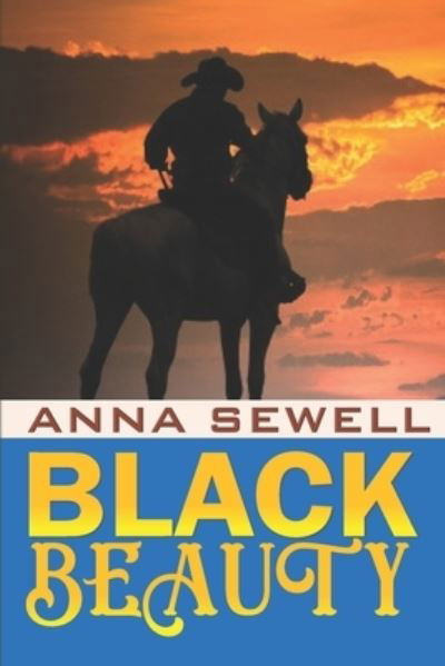 Cover for Anna Sewell · Black Beauty &quot;Annotated Edition&quot; (Paperback Bog) (2021)