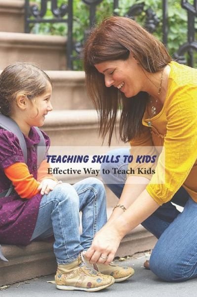 Cover for Angela Johnson · Teaching Skills to Kids (Pocketbok) (2021)