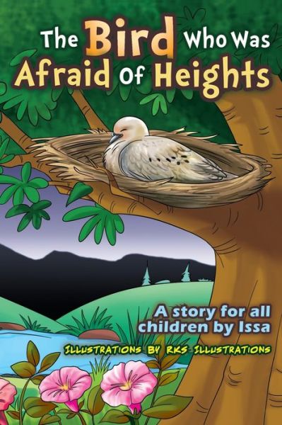 Cover for Osaze Thomas Issah Osaze · The Bird who was afraid of heights ( A story for  all children by Issa ) (Paperback Book) (2022)