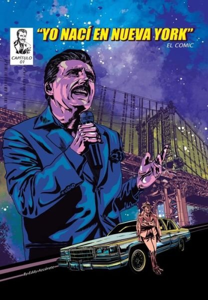 Cover for Eddy Azcarate Valencia · Yo Naci En Nueva York: El Comic (Paperback Bog) (2022)