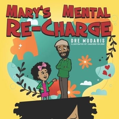 Cover for Dre Mudaris · Mary's Mental Re-Charge (Paperback Book) (2022)