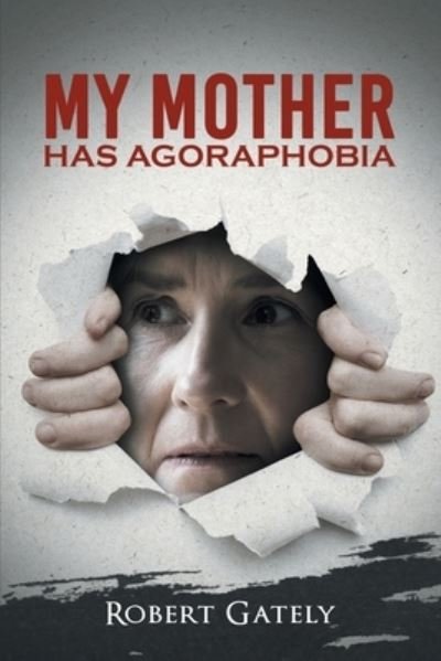 Cover for Robert Gately · My Mother Has Agoraphobia (Book) (2022)